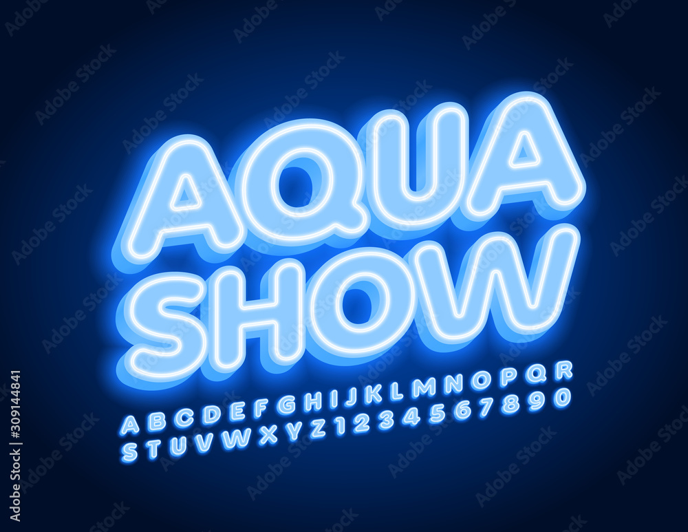 Vector Neon Poster Aqua Show. Creative electric Font. Blue glowing Alphabet Letters and Numbers Vector Neon Poster Aqua Show. Creative electric Font. Blue glowing Alphabet Letters and Numbers