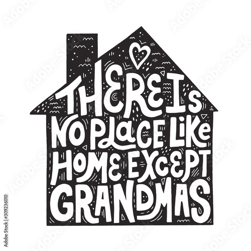 No place like home except grandmas lettring