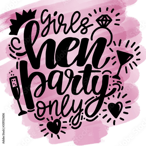 Hen party Girls only calligraphy postcard, banner or poster graphic design. Lettering vector illustration. Hand written bachelorette party card with text and bride wedding symbols