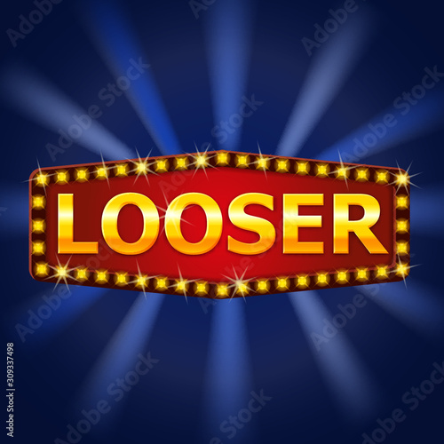 Looser frame label shiny banner with glowing lamps. photo