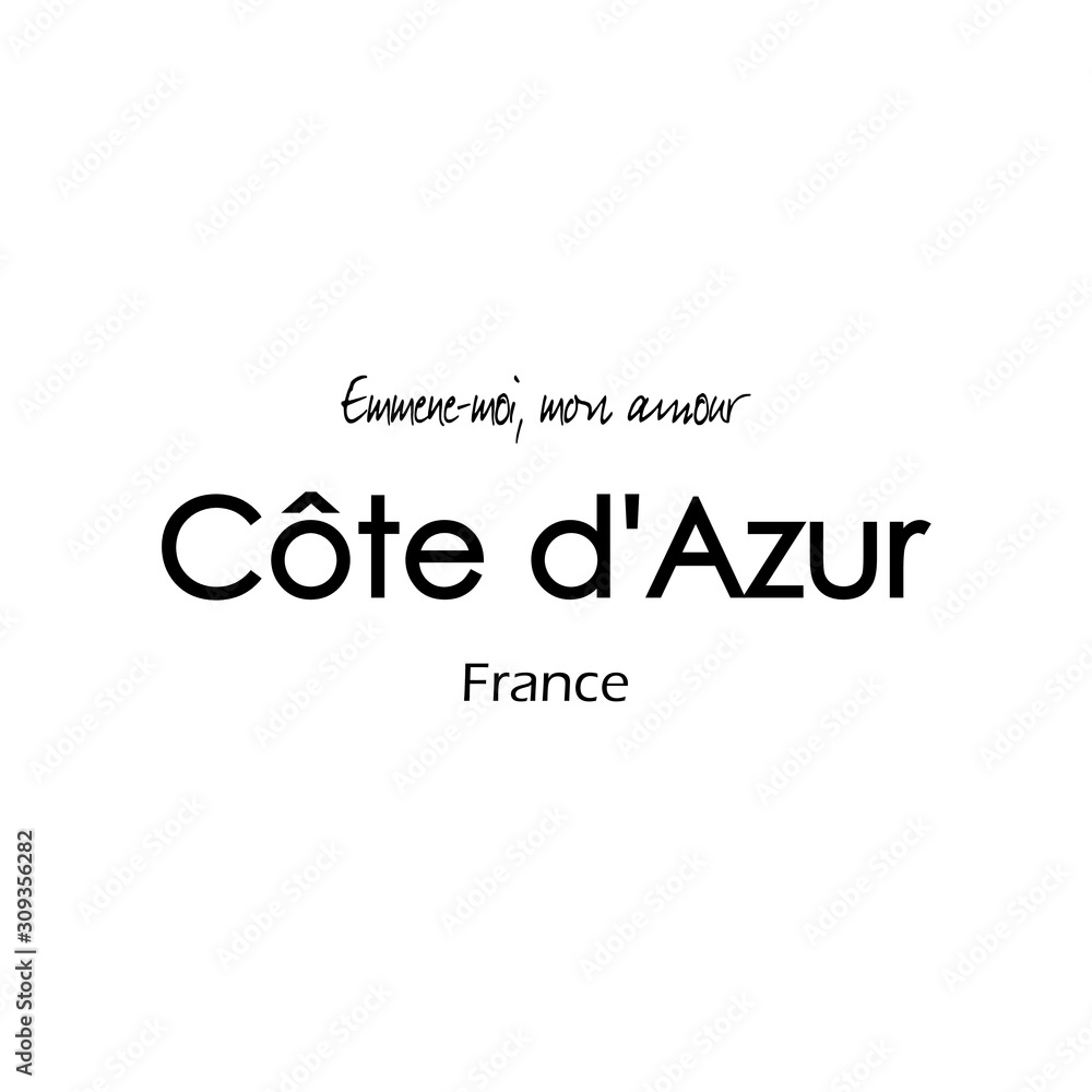 Côte d'Azur - vector design for banner, t-shirt graphics, fashion prints, slogan tees, stickers, cards, poster, emblem and other creative uses