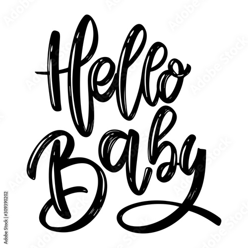 Hello baby. Lettering phrase on white background. Design element for poster, card, banner.
