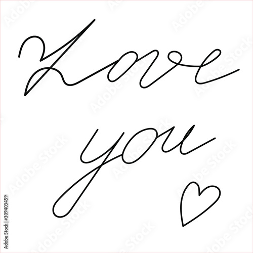 Written manually lettering. A card for Valentine's Day. A confession of love. Lettering design element for your business and creativity.