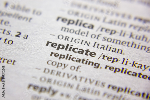 Word or phrase Replicate in a dictionary.
