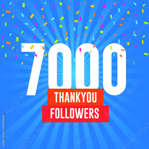 Thank you 7000 followers vector. Greeting social card thank you followers. illustration design for Social Networks.