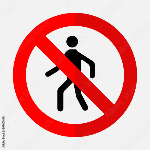 sign of the passage is forbidden, there is no input