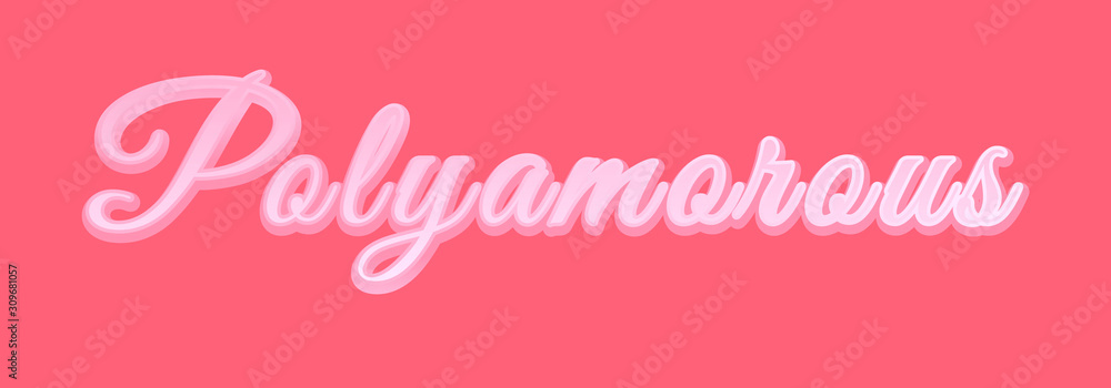 Polyamory Concept Sign Banner. Vector Polyamorous Text Lettering Polyamory Concept Sign Banner. Vector Polyamorous Text Lettering