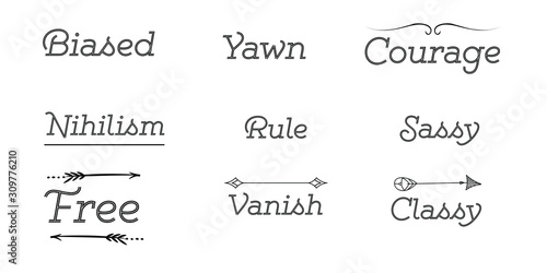 Biased, Nihilism, Free, Yawn, Rule, Vanish, Courage, Sassy, Classy. Calligraphy sayings for print