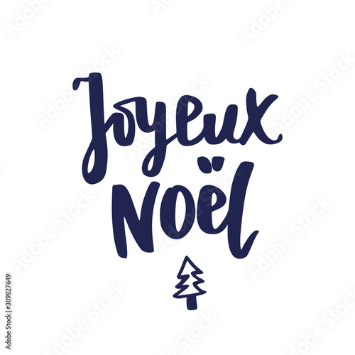 Joyeux noel text. Holiday greetings french quote isolated on white. Great for Christmas cards, gift tags and labels.
