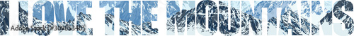vector illustration ( I Love the Mountains)