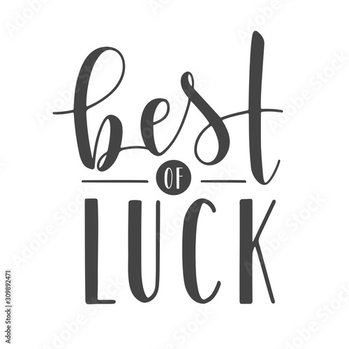 Vector Illustration. Handwritten Lettering of Best of Luck. Template for Banner, Greeting Card, Postcard, Invitation, Farewell Party, Poster or Sticker. Objects Isolated on White Background.