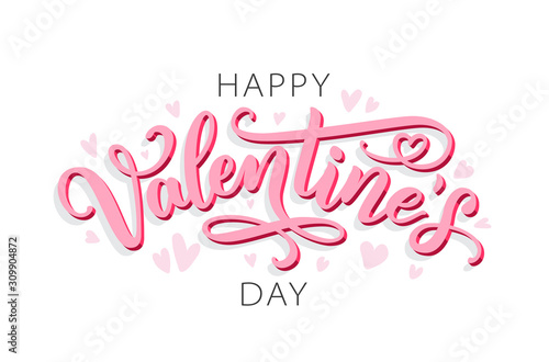 Happy Valentines Day. Love. Be my Valentine. Vector illustration isolated on white background. Hand drawn text for Valentines Day greeting card. Typography design for print cards, banner, poster