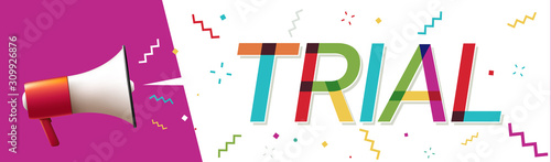 Megaphone with "Trial" in Speech Bubble 
