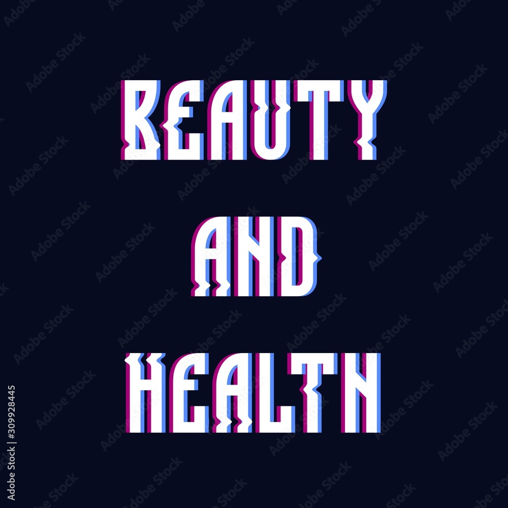 Glitch text word beauty and health on dark blue background baners, poster, design, background Glitch text word beauty and health on dark blue background baners, poster, design, background