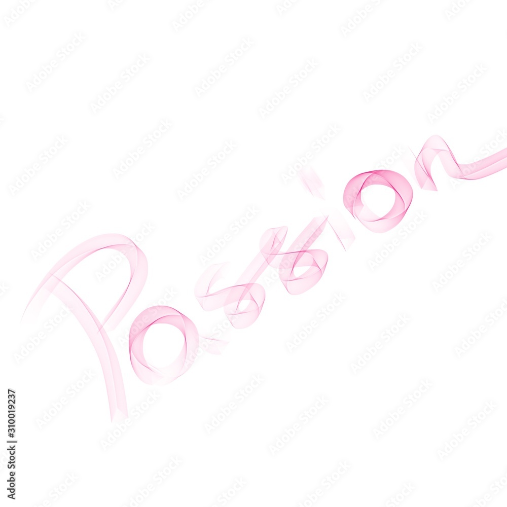 Passion handwritten pink text on white background. Abstract raster illustration on white background. Word type hand lettering for design print t shirt, woman textile, art fabric, greeting wedding card Passion handwritten pink text on white background. Abstract raster illustration on white background. Word type hand lettering for design print t shirt, woman textile, art fabric, greeting wedding card