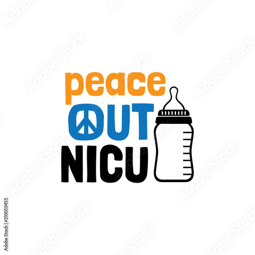 peace out neonatal intensive care unit family baby and kid funny pun vector graphic design for cutting machine craft and print