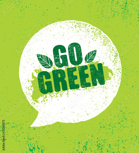 Go Green Eco Speech Bubble Organic Vector Design On Textured Background