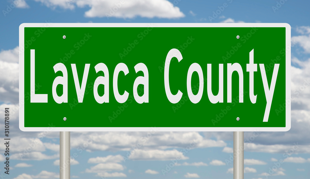Rendering of a green 3d highway sign for Lavaca County Rendering of a green 3d highway sign for Lavaca County