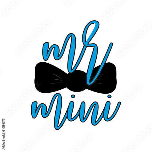 Mr Mini- calligrphy text with necktie. Good for greeting card and  t-shirt print, flyer, poster design, mug. photo