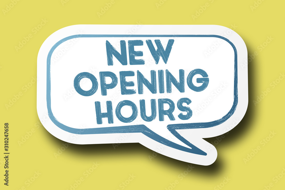 text NEW OPENING HOURS on speech bubble against bright yellow background text NEW OPENING HOURS on speech bubble against bright yellow background