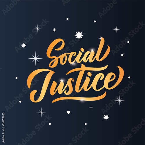Social Justice phrase  logo  stamp. Creative lettering gold composition.