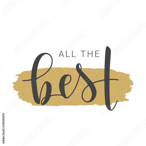 Vector Illustration. Handwritten Lettering of All the Best. Template for Banner, Greeting Card, Postcard, Invitation, Farewell Party, Poster or Sticker. Objects Isolated on White Background.
