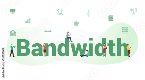 bandwidth internet speed connection concept with big word or text and team people with modern flat style - vector photo