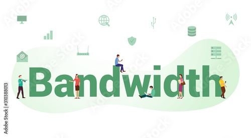 bandwidth internet speed connection concept with big word or text and team people with modern flat style - vector