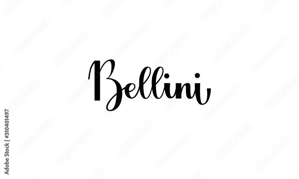 Lettering Bellini isolated on white background for print, design, bar, menu, offers, restaurant. Modern hand drawn lettering label for alcohol cocktail Bellini for layout and template. Lettering Bellini isolated on white background for print, design, bar, menu, offers, restaurant. Modern hand drawn lettering label for alcohol cocktail Bellini for layout and template.