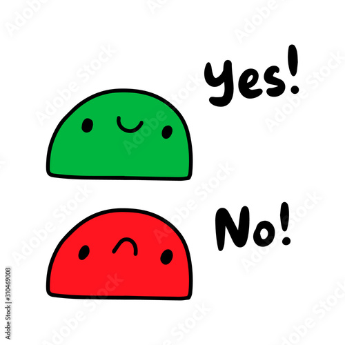 Yes no hand drawn vector illustration in cartoon comic style funny faces green red