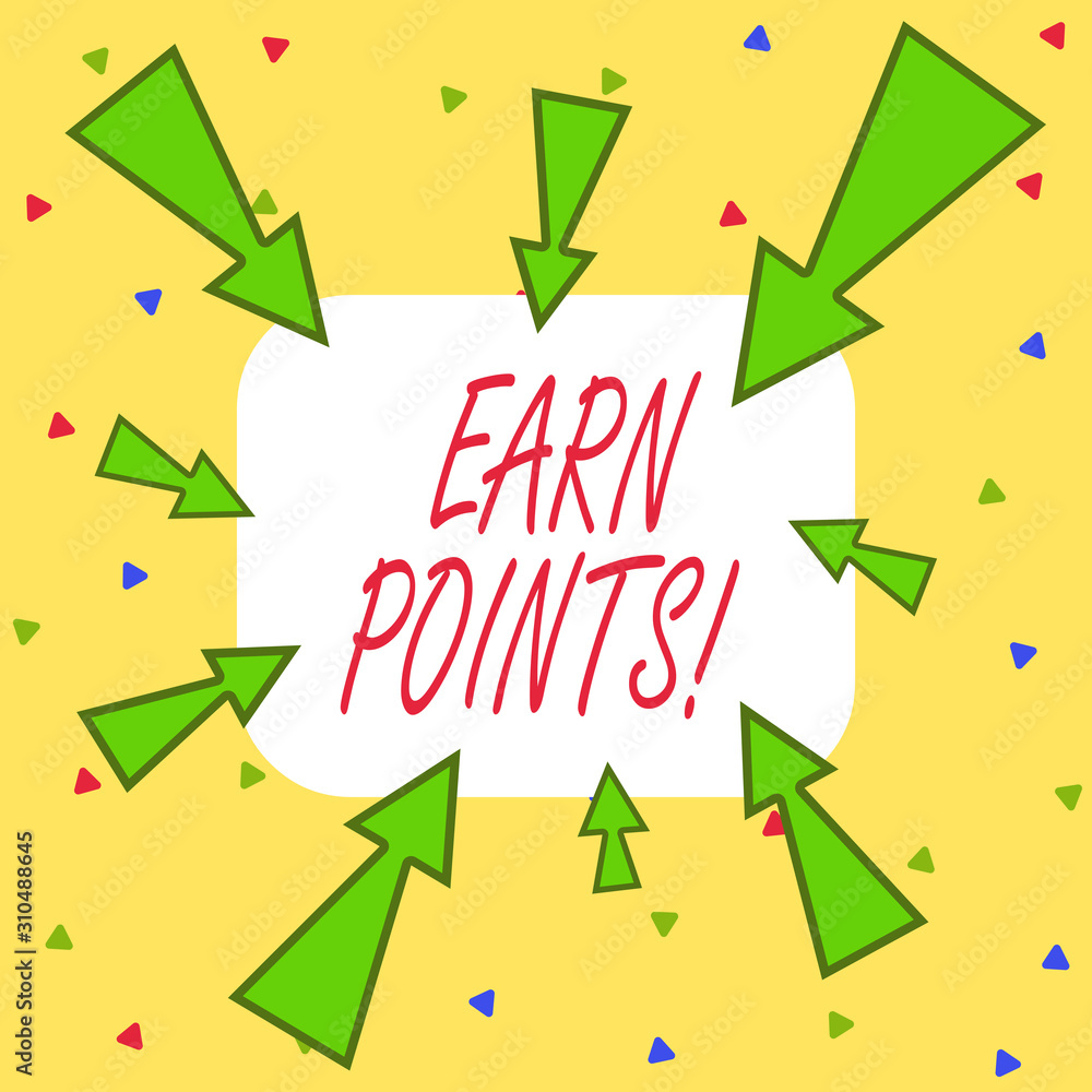 Writing note showing Earn Points. Business concept for collecting scores in order qualify to win big prize Asymmetrical uneven shaped pattern object multicolour design Writing note showing Earn Points. Business concept for collecting scores in order qualify to win big prize Asymmetrical uneven shaped pattern object multicolour design