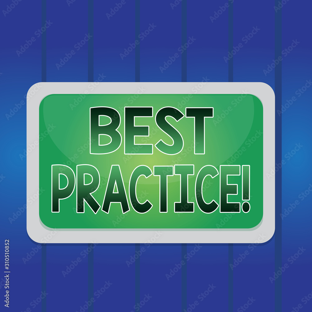 Writing note showing Best Practice. Business concept for commercial procedures that are accepted prescribed being correct Board rectangle white frame empty blank space fixed color surface plank