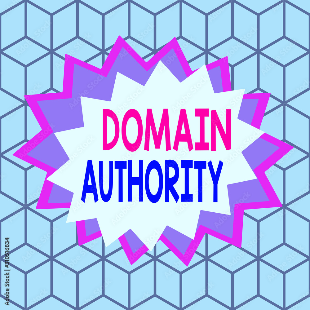 Text sign showing Domain Authority. Business photo showcasing calculated metric for how well a domain is likely to rank Asymmetrical uneven shaped format pattern object outline multicolour design Text sign showing Domain Authority. Business photo showcasing calculated metric for how well a domain is likely to rank Asymmetrical uneven shaped format pattern object outline multicolour design