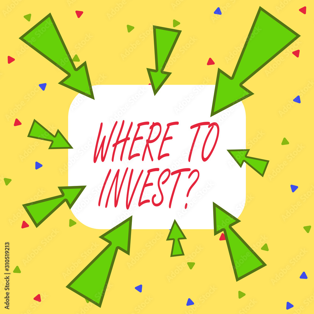 Writing note showing Where To Invest Question. Business concept for asking about where put money into financial schemes or shares Asymmetrical uneven shaped pattern object multicolour design Writing note showing Where To Invest Question. Business concept for asking about where put money into financial schemes or shares Asymmetrical uneven shaped pattern object multicolour design
