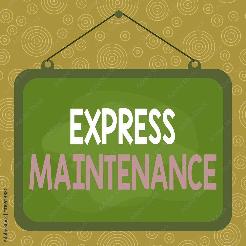 Fototapeta premium Handwriting text writing Express Maintenance. Conceptual photo damage is immediately debited to repairs and maintenance Asymmetrical uneven shaped format pattern object outline multicolour design