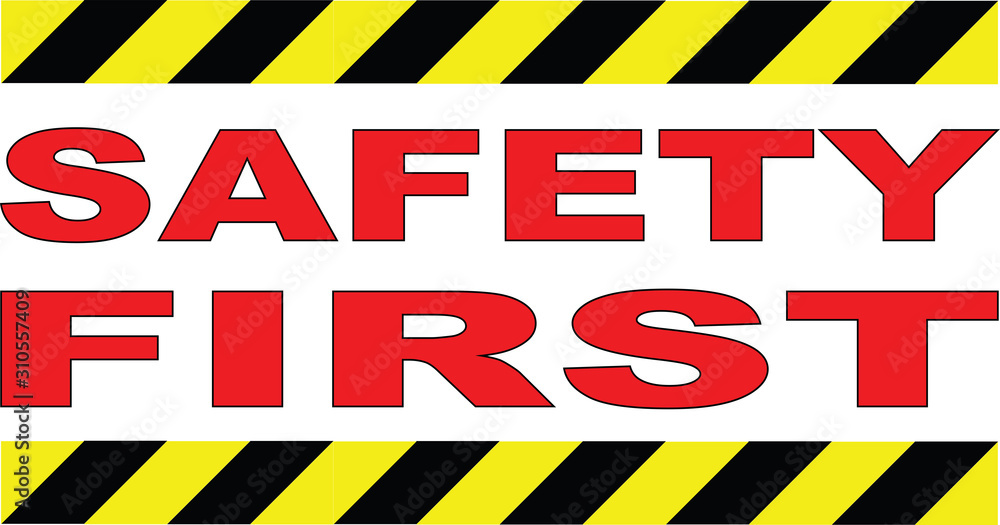 Safety First signage illustration