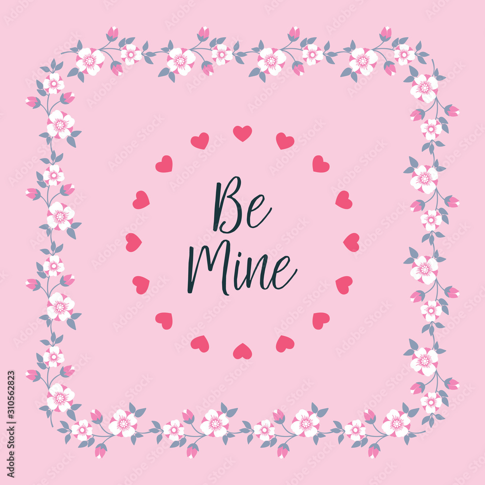 Card design be mine with floral leaf frame. Vector Card design be mine with floral leaf frame. Vector