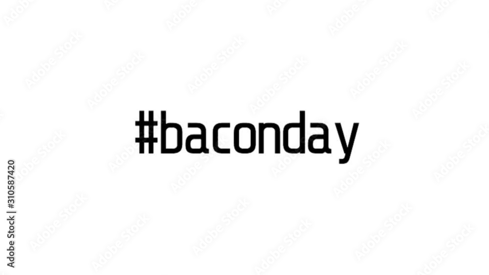 Wishing Happy Bacon Day 30 December, Everythin is better with meat. Animation hand written lettering.Text sign clip whiteboard isolated white background with image picture.Quote animated Video concept Wishing Happy Bacon Day 30 December, Everythin is better with meat. Animation hand written lettering.Text sign clip whiteboard isolated white background with image picture.Quote animated Video concept