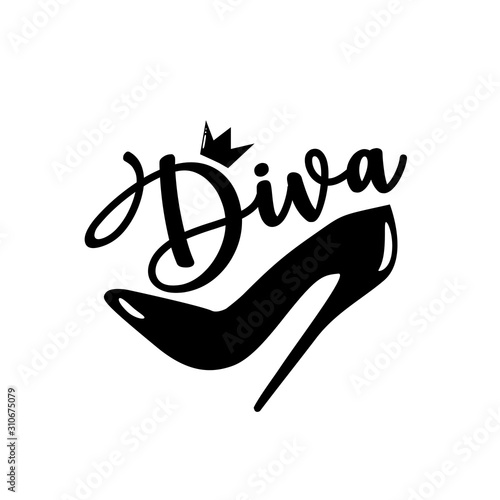 Diva- calligraphy and high-heel shoe with crown. Good for greeting card , banner, T-shirt print, flyer, poster design, home decor. photo