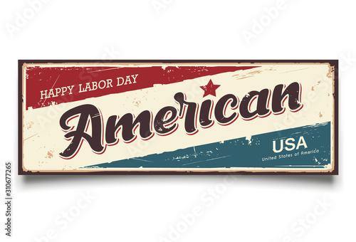 Happy Labor day america vector label banners grunge vintage retro design background, illustration