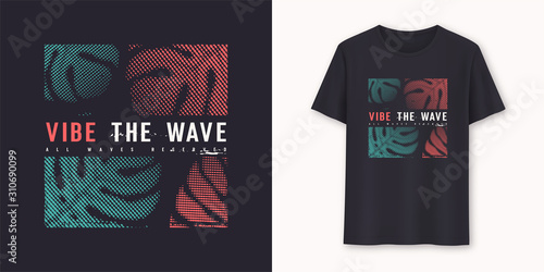 Vibe the wave stylish graphic t-shirt vector design, typography