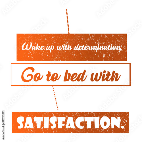Satisfaction inspirational typography design - VECTOR