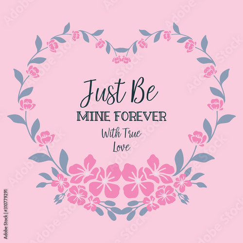 Design pink floral frame, for greeting card template be mine. Vector