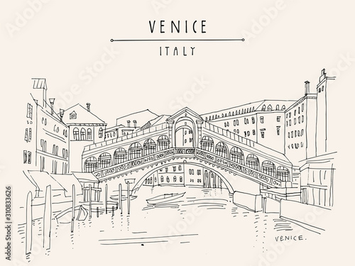 Venice  Italy  Europe. Famous Rialto bridge across Grand canal. Travel sketch. Artistic hand drawing. Vector hand drawn postcard  poster  artistic book  calendar or travel booklet illustration