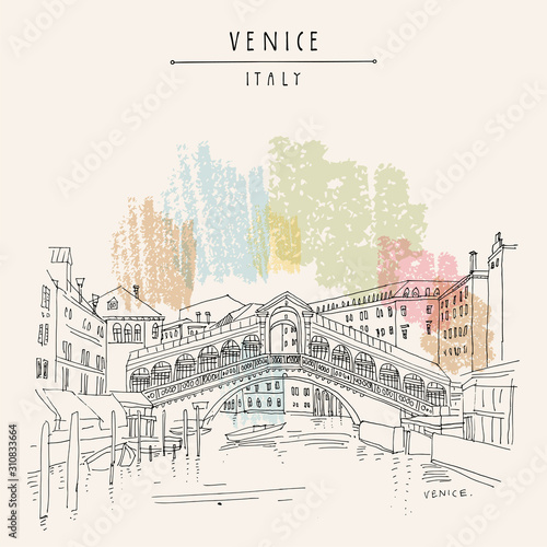 Venice, Italy, Europe. Famous Rialto bridge across Grand canal. Travel sketch. Artistic hand drawing. Vector hand drawn postcard, poster, artistic book, calendar or travel booklet illustration