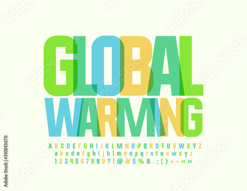 Vector creative sign Global Warming with transparent Font. Trendy Alphabet Letters and Numbers