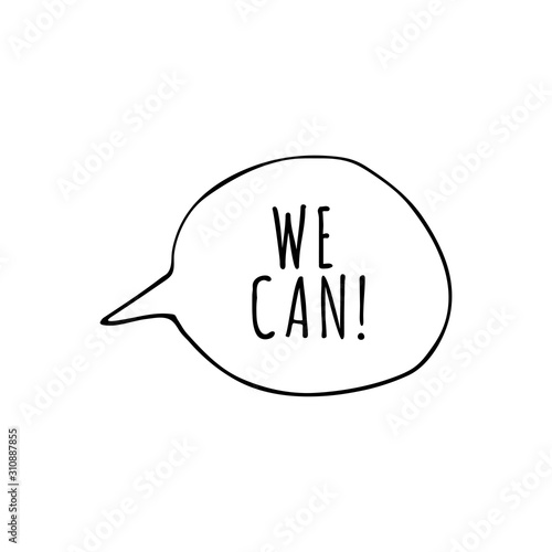 Feminism concept. We can inscription. Slogan. Chanting and motto. The fight for the right to equality. Protest illustration vector