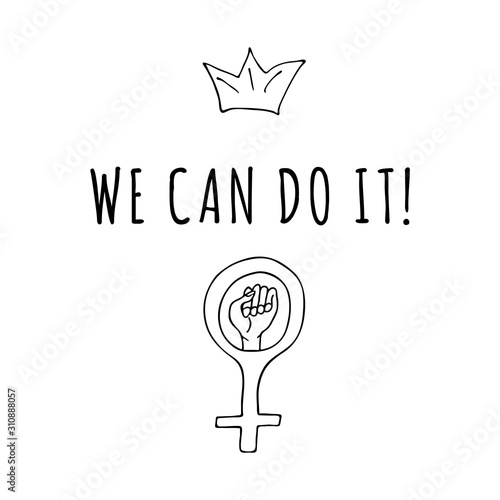 Woman fist. We can do it inscription. Crown. Gender-based female identity illustration. Icon of feminine belonging. Female sign. The fight for the right to equality. Girl power concept vector
