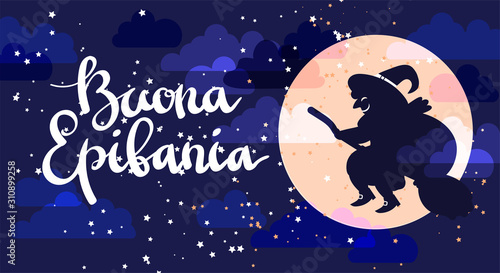 Buona Epifania translation: Happy Epiphany greeting card template with handwritten lettering, old witch flying on a broom in the night to bring presents. Hand drawn flat vector illustration.