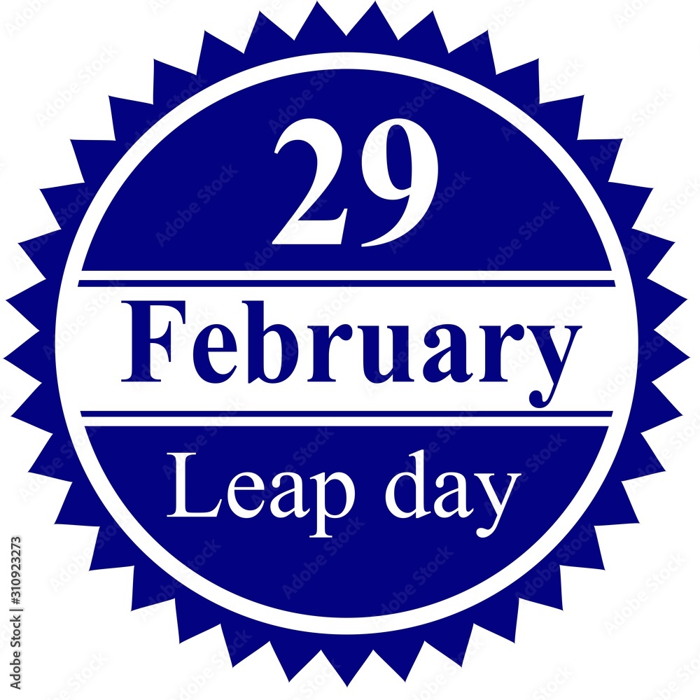 29 February Leap Day - blue red on a white background. 29 February Leap Day - blue red on a white background.